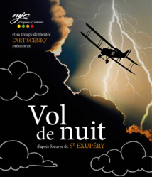 Samedi 1er Décembre >> Théâtre « VOL DE NUIT » Samedi 1er Décembre >> Théâtre « VOL DE NUIT »