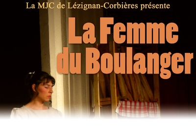 ERRATUM > Représentations "La Femme du Boulanger" annulées et remplacées...