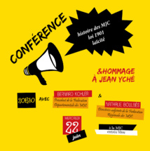 Le 22 Juin >> conférence des 70 ans de la MJC & hommage à Jean Yché Le 22 Juin >> conférence des 70 ans de la MJC & hommage à Jean Yché