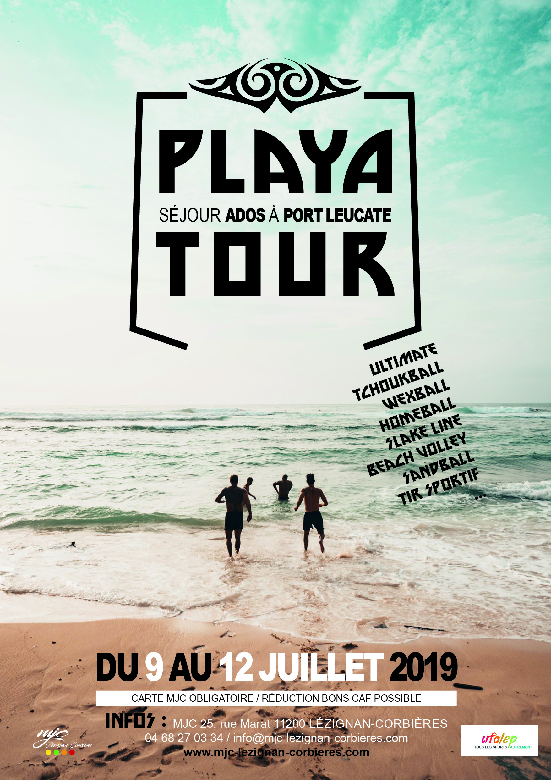 Du 9 au 12 juillet >> Séjour ados Playa Tour