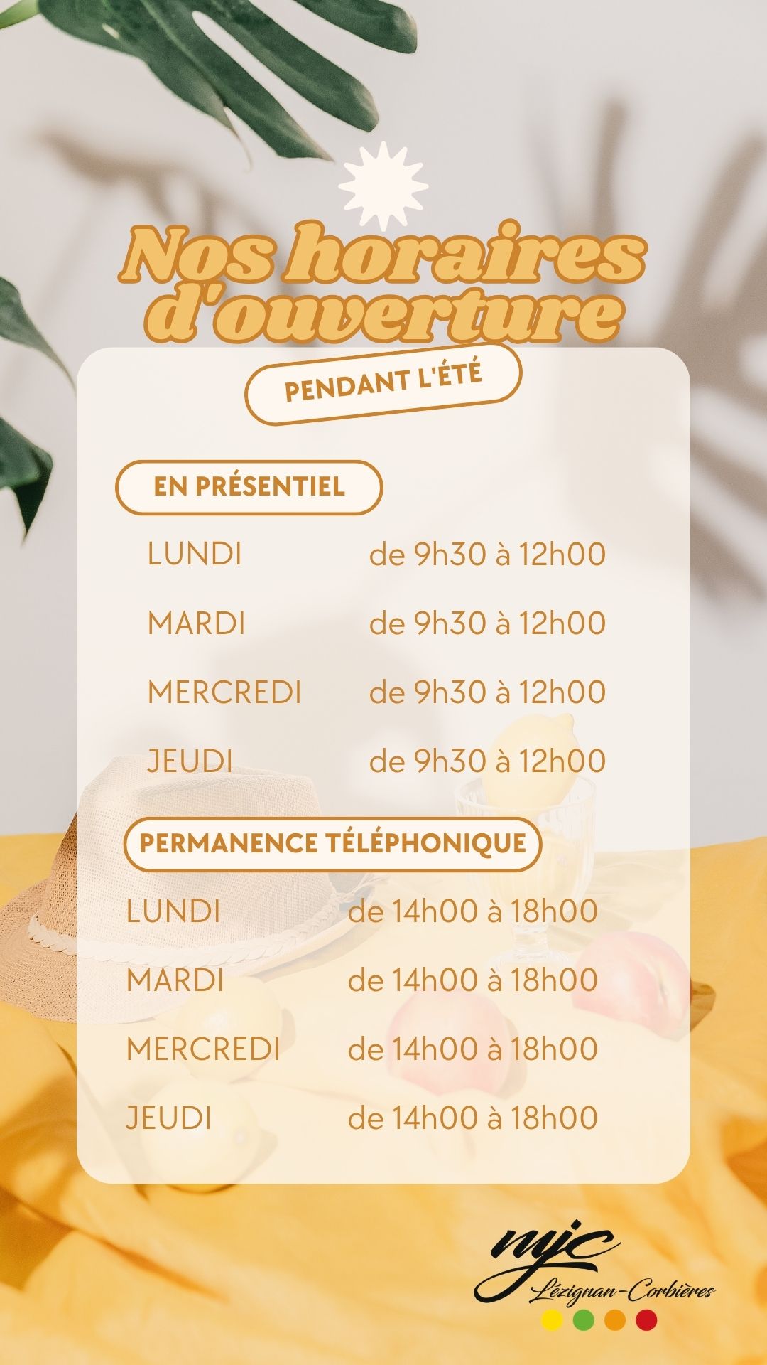 HORAIRES D'OUVERTURE ÉTÉ MJC