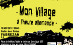 Samedi 10 Novembre >> Mon Village à l’heure allemande Samedi 10 Novembre >> Mon Village à l’heure allemande