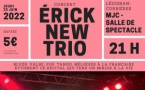 ERICK NEW TRIO en concert