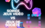 Soirée jeux vidéo / jeux de société